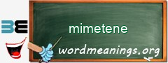 WordMeaning blackboard for mimetene